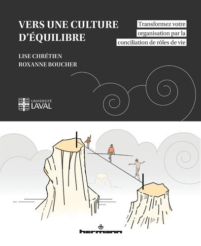 chretien-lise-boucher-roxanne-vers-une-culture-d-equilibre-transformez-votre-organisation-par-la-conciliation-de-roles-de-vie_0