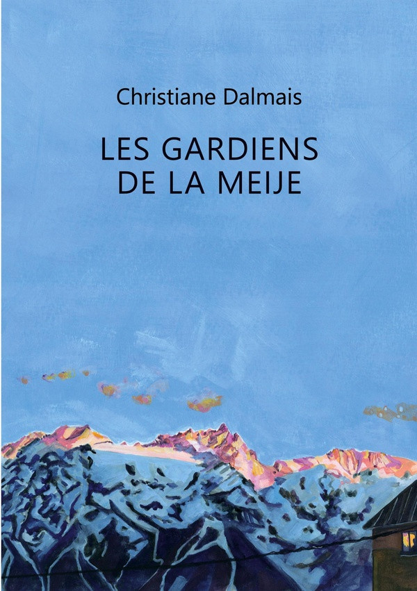 christiane-dalmais-les-gardiens-de-la-meije_0