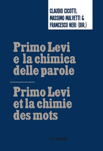 cicotti-claudio-primo-levi-e-la-chimica-delle-parole-primo-levi-et-la-chimie-des-mots_0