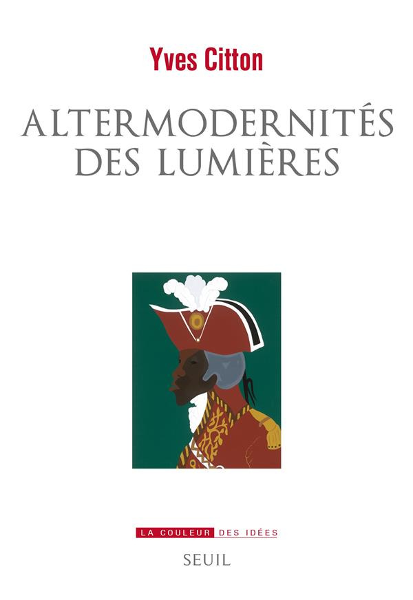 citton-yves-altermodernites-des-lumieres_0