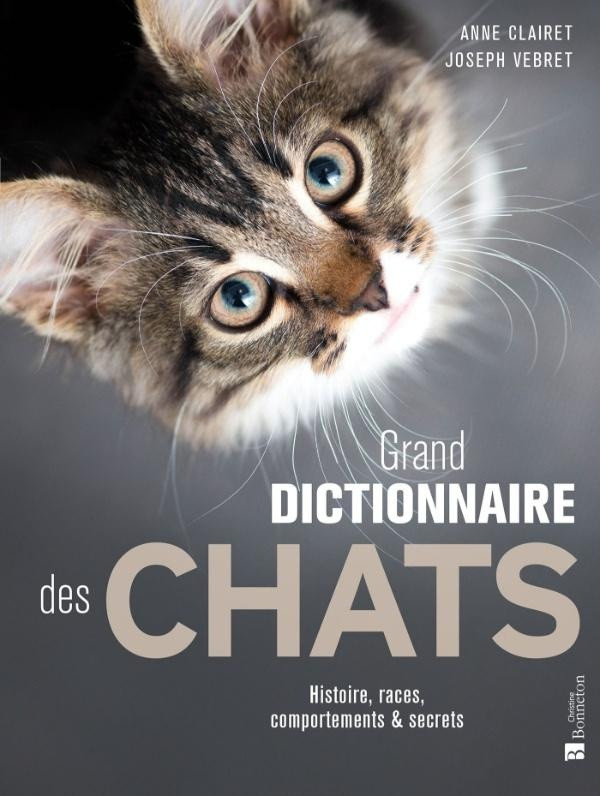 clairet-anne-grand-dictionnaire-des-chats-histoire-races-comportements-secrets_0