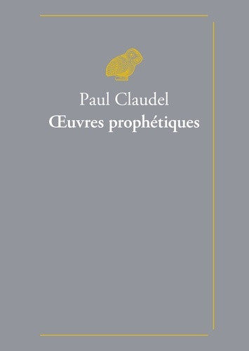 claudel-paul-oeuvres-prophetiques_0