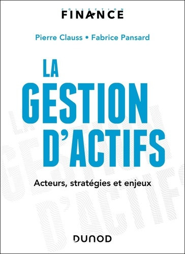 clauss-pierre-pansard-fabrice-la-gestion-d-actifs-acteurs-strategies-et-enjeux_0