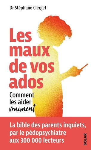 clerget-stephane-les-maux-de-vos-ados-comment-les-aider-vraiment_0