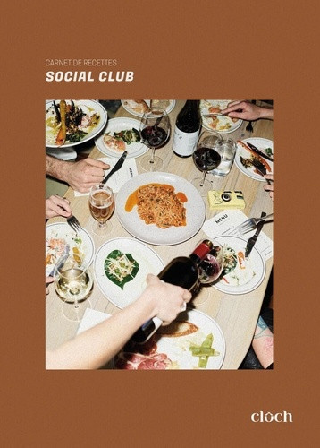 cloch-social-club-ma-cuisine-mes-amis-mes-soirees-qui-s-eternisent_0