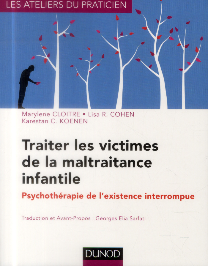 cloitre-marylene-3b-cohen-lisa-r-3b-koenen-karestan-traiter-les-victimes-de-la-maltraitance-infantile-psychotherapie-de-l-existence-interrompue_0