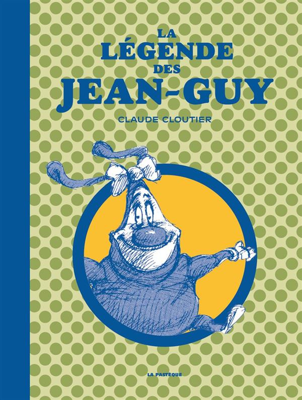 cloutier-claude-la-legende-des-jean-guy_0