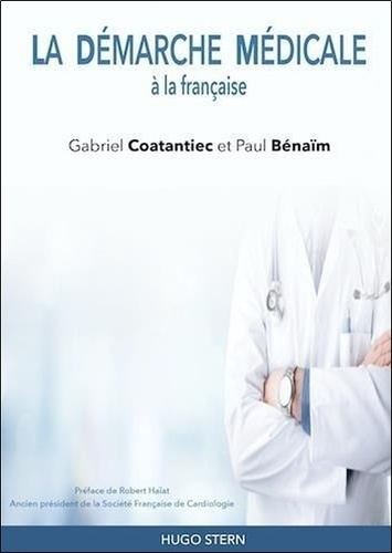 coatantiec-gabriel-3b-benaim-paul-3b-haiat-robert-la-demarche-medicale-a-la-francaise_0