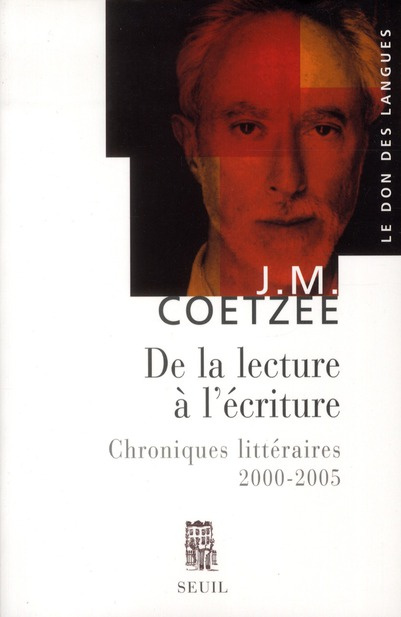 coetzee-j-m-3b-attridge-derek-3b-sene-jean-francoi-de-la-lecture-a-l-ecriture-chroniques-litteraires-2000-2005_0