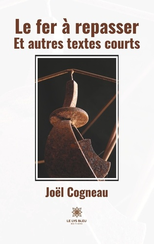 cogneau-joel-le-fer-a-repasser-et-autres-textes-courts_0