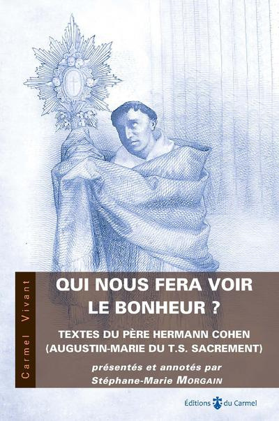 cohen-hermann-morgain-stephane-marie-qui-nous-fera-voir-le-bonheur_0