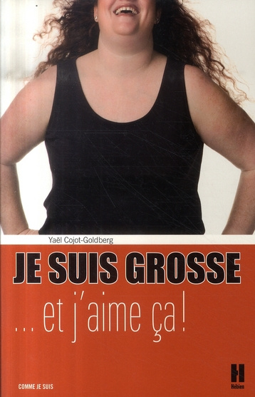 cojo-goldberg-yael-je-suis-grosse-et-j-aime-ca_0