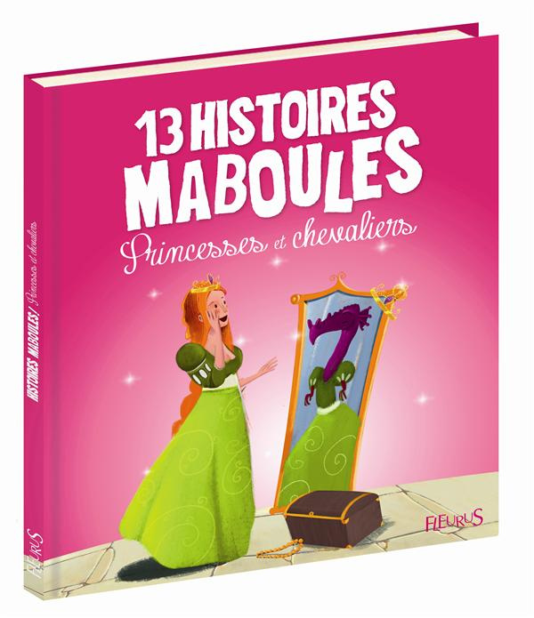 collectif-13-histoires-maboules-de-princesses-et-de-chevaliers_0