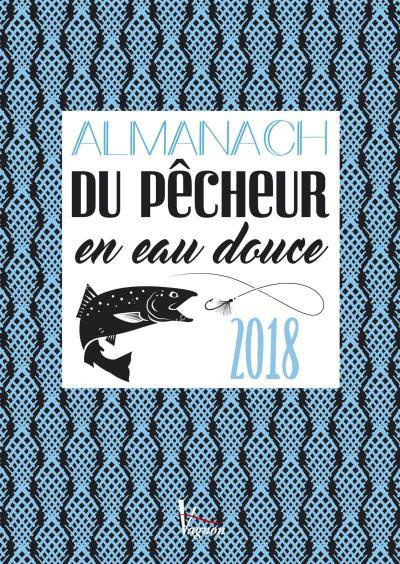 collectif-almanach-du-pecheur-eau-douce-et-mer-2018_0