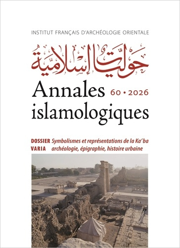 collectif-annales-islamologiques-60-dossier-symbolismes-et-representations-de-la-ka-ba_0