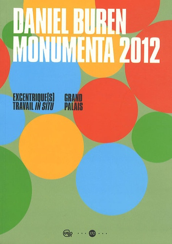 collectif-buren-daniel-sanchez-marc-gallais-je-daniel-buren-monumenta-2012_0