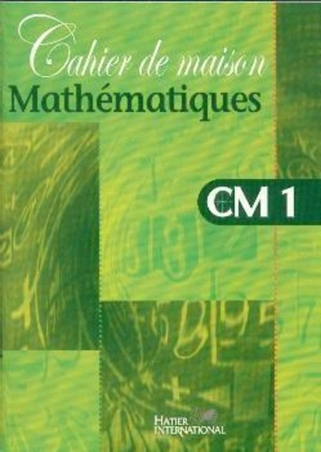 collectif-cahier-de-maison-mathematiques-cm1_0