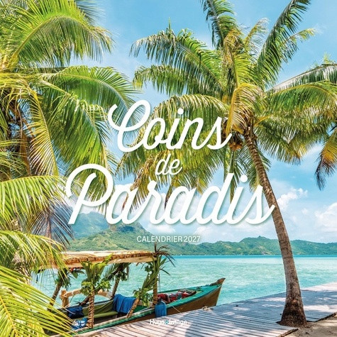 collectif-calendrier-mural-coins-de-paradis-2027_0