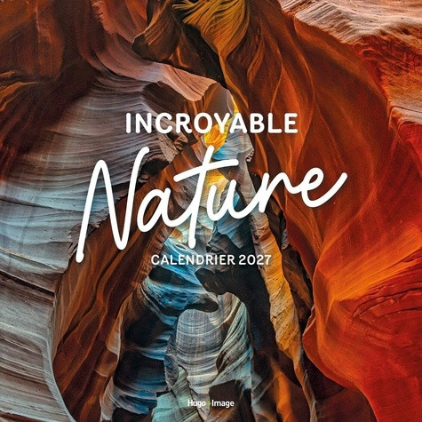 collectif-calendrier-mural-incroyable-nature-2027_0