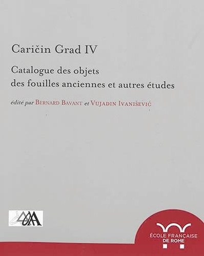 collectif-caricin-grad-iv-catalogue-des-objets-des-fouilles-anciennes-et-autres-etudes-catalogue-des-objets_0