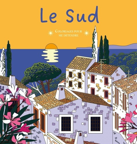 collectif-coloriages-pour-me-detendre-le-sud-48-coloriages-d-art-therapie-pour-me-detendre-et-m-evader_0