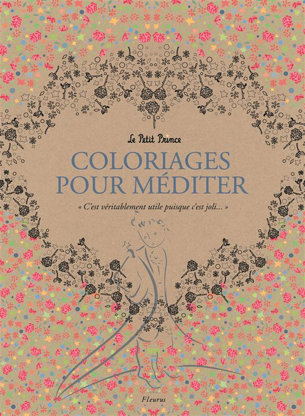 collectif-coloriages-pour-mediter-le-petit-prince-c-est-veritablement-utile-puisque-c-est-joli_0