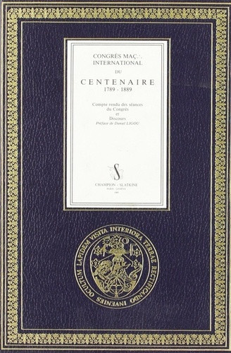 collectif-congres-maconnique-international-du-centenaire-1789-1889-compte-rendu-des-seances-du-congres-et-di_0