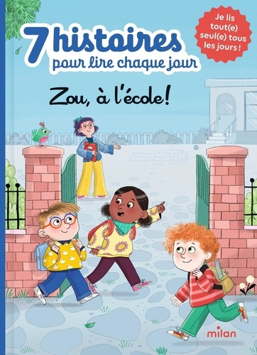 collectif-d-auteurs-7-histoires-pour-lire-chaque-jour-zou-a-l-ecole_0