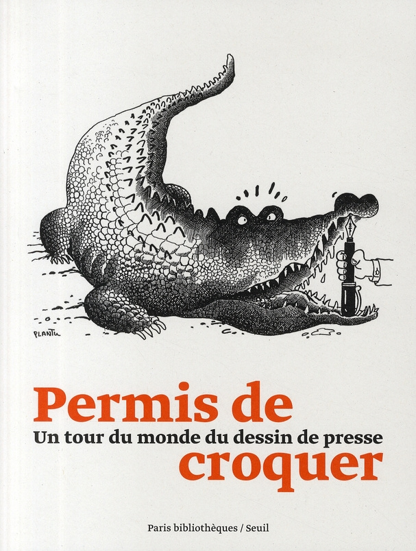 collectif-de-dessina-permis-de-croquer-un-tour-du-monde-du-dessin-de-presse_0