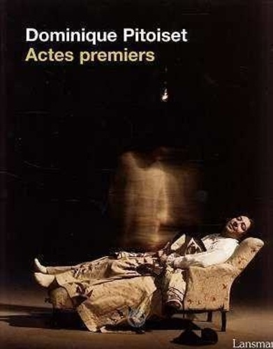collectif-dominique-pitoiset-actes-premiers_0