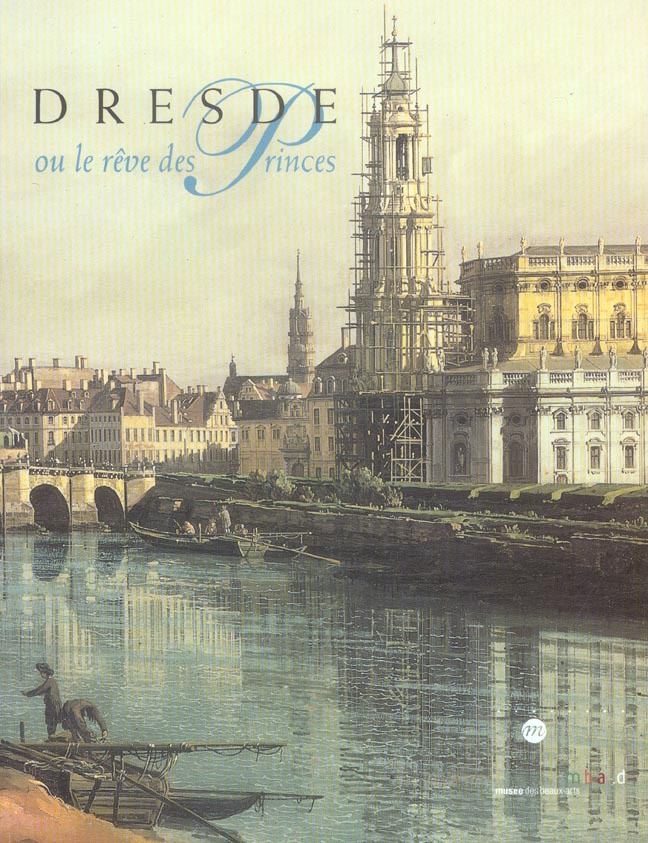 collectif-dresde-ou-le-reve-des-princes_0