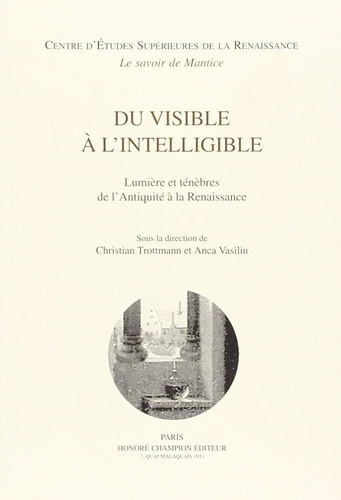collectif-du-visible-a-l-intelligible-lumiere-et-tenebres-de-l-antiquite-a-la-renaissance_0