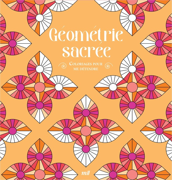 collectif-geometrie-sacree-coloriages-pour-me-detendre-48-coloriages-d-art-therapie-pour-me-detendre-et-m-e_0