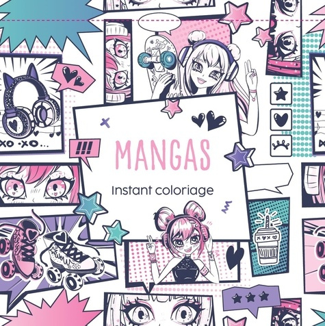 collectif-instant-coloriage-mangas-80-coloriages-et-3-marque-pages_0