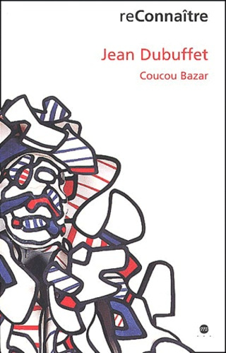 collectif-jean-dubuffet-coucou-bazar-avec-cd-rom_0