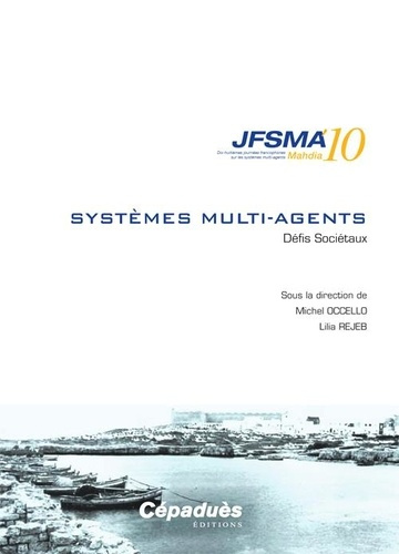 collectif-jfsma-10-dix-huitiemes-journees-francophones-sur-les-systemes-multi-agents-mahdia-tunisie_0