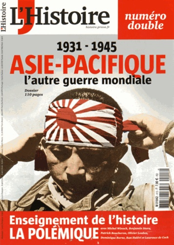collectif-l-histoire-n-413-414-juillet-aout-2015-asie-pacifique-1931-1945-l-autre-guerre-mondiale_0