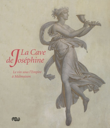 collectif-la-cave-de-josephine-le-vin-sous-l-empire-a-malmaison_0