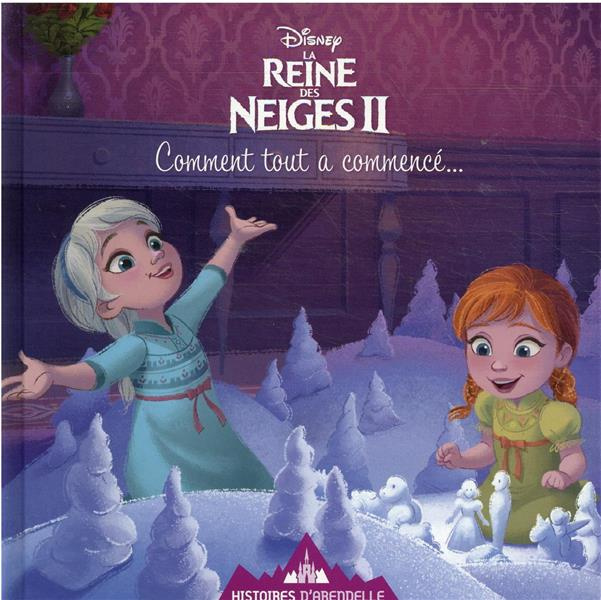 collectif-la-reine-des-neiges-ii-comment-tout-a-commence_0