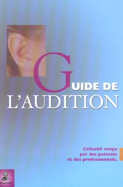 collectif-le-guide-de-l-audition-tome-1-decouvrir_0