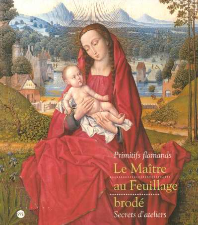 collectif-le-maitre-au-feuillage-brode-primitifs-flammands-secrets-d-ateliers_0