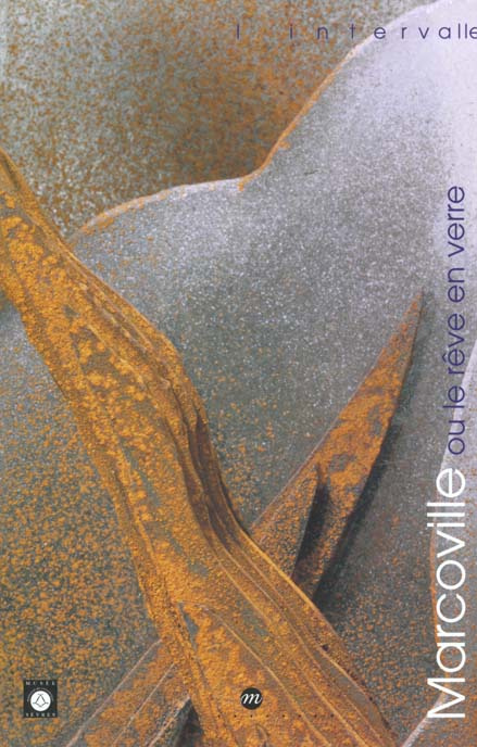 collectif-marcoville-ou-le-reve-en-verre_0