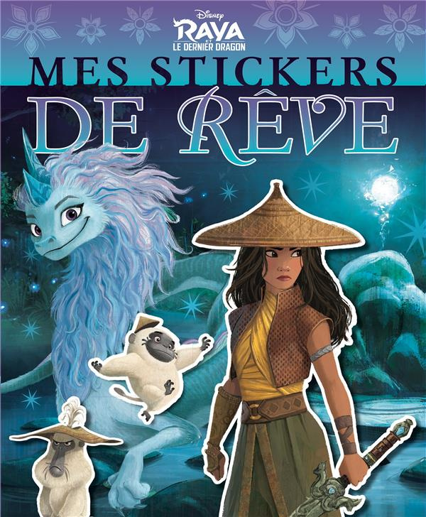 collectif-mes-stickers-de-reve-raya-et-le-dernier-dragon_0