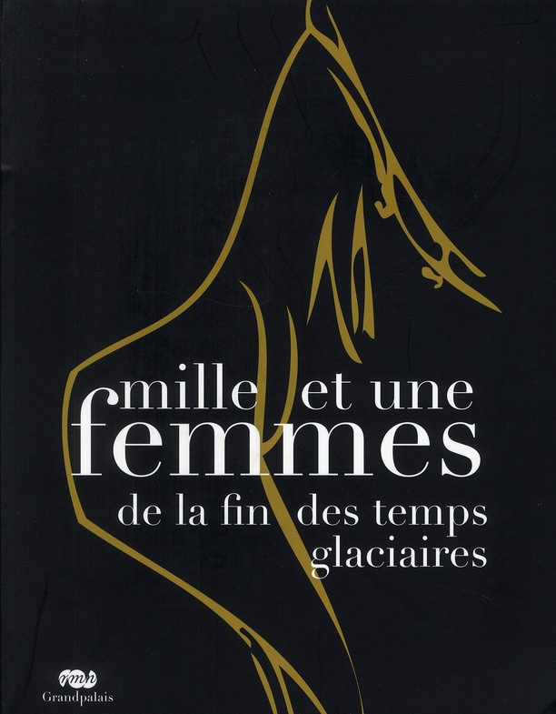 collectif-mille-et-une-femmes-de-la-fin-des-temps-glaciaires_0