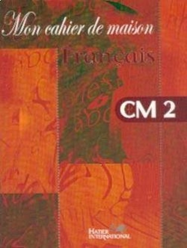 collectif-mon-cahier-de-maison-francais-cm2_0