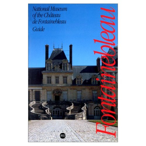 collectif-national-museum-of-the-chateau-de-fontainebleau-guide-anglais_0