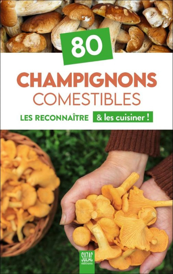 collectif-ouvrage-80-champignons-comestibles-les-reconnaitre-les-cuisiner_0