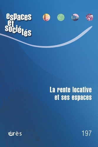 collectif-ouvrage-espaces-et-societe-197-la-rente-locative-ordinaire-et-ses-espaces_0