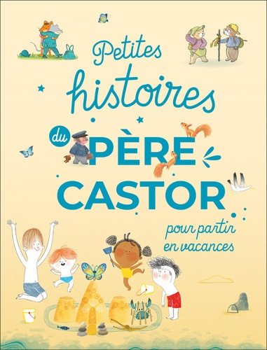 collectif-petites-histoires-du-pere-castor-pour-partir-en-vacances_0