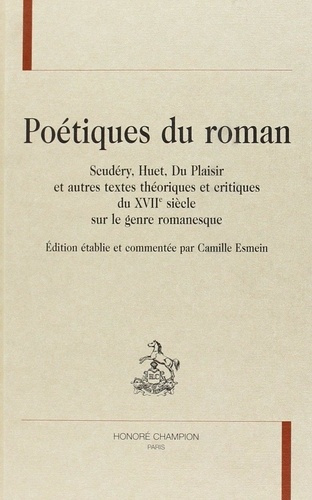 collectif-poetiques-du-roman-scudery-huet-du-plaisir-et-autres-textes-theoriques-et-critiques-du-xviie-siec_0